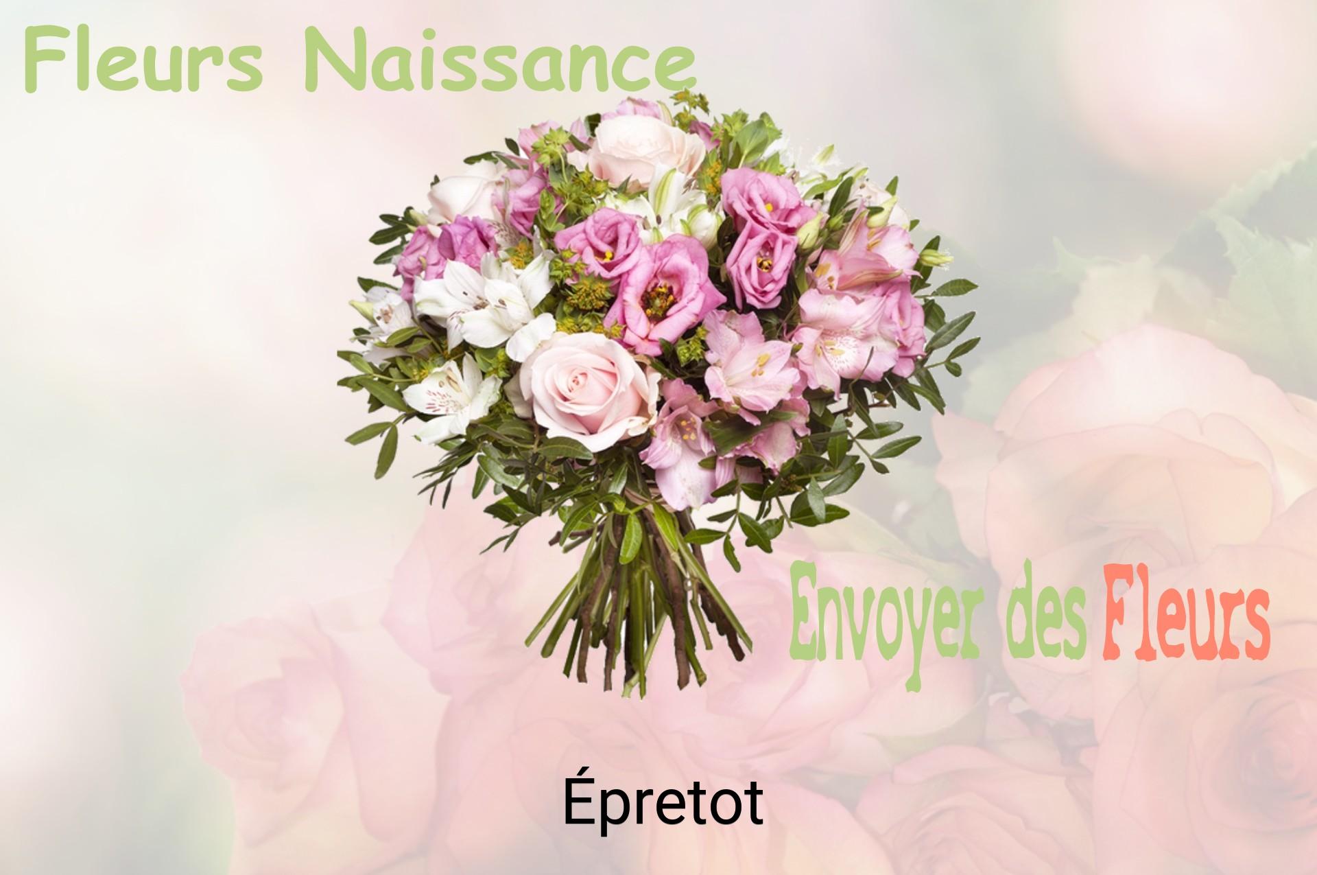 Bouquet de fleurs de naissance livré à Épretot